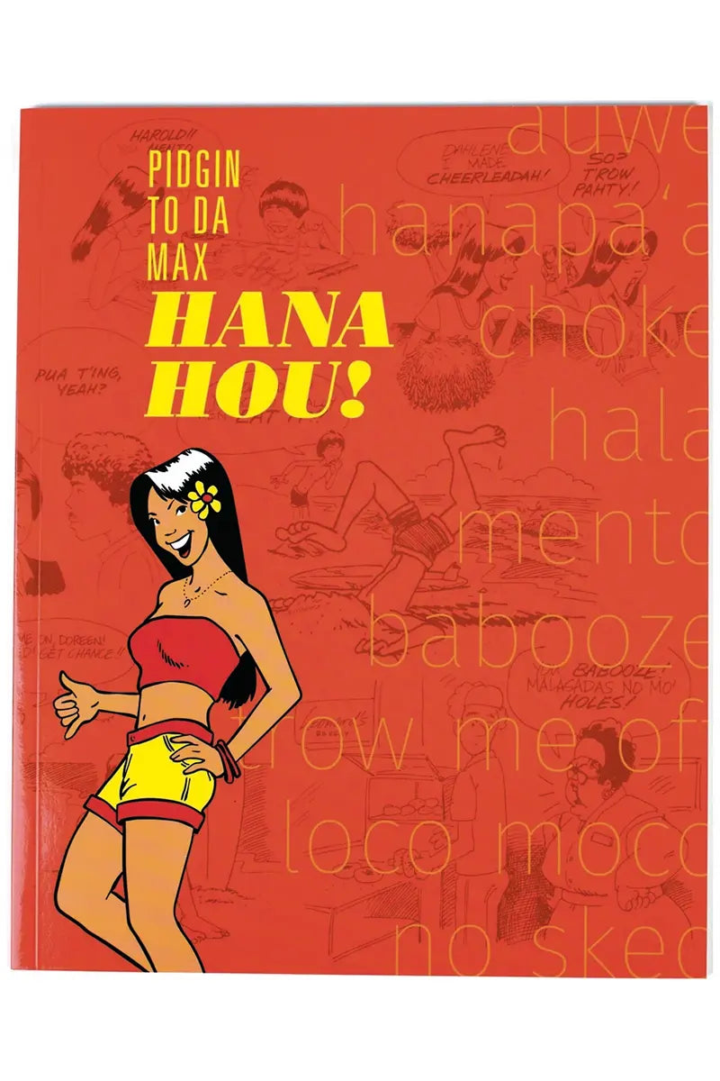 Pidgin To The Max Hana Hou!