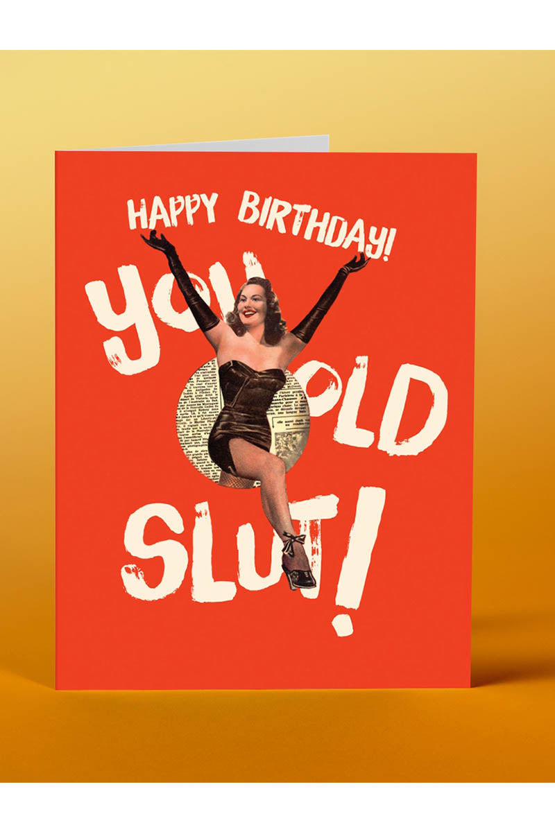 You Old Slut Card