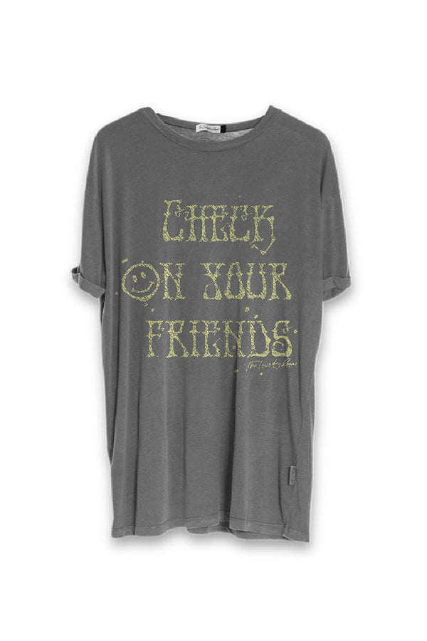 Check Your Friends Tee